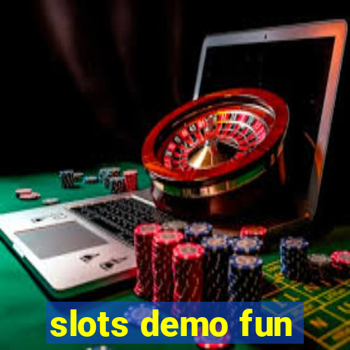 slots demo fun
